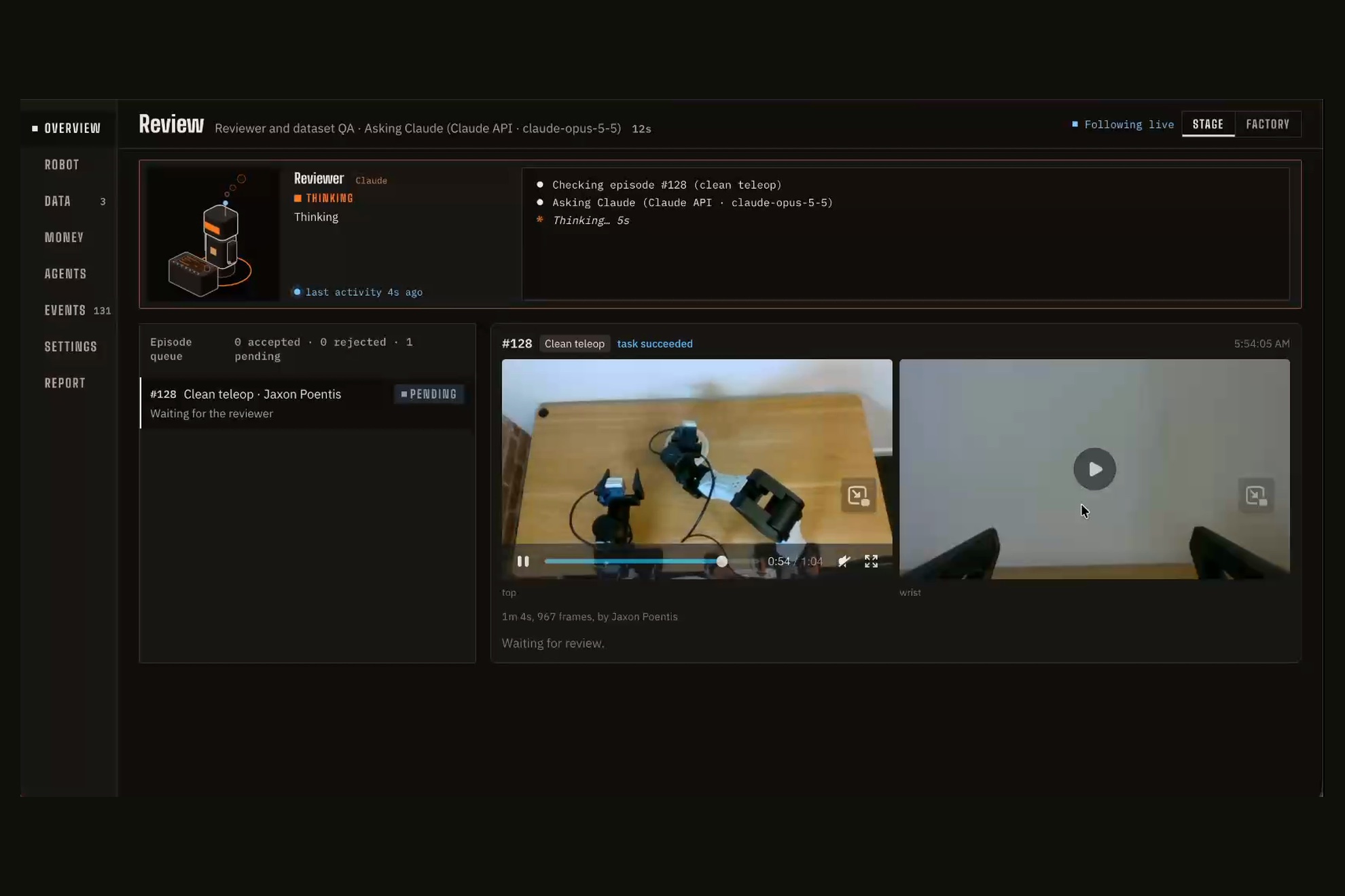 The Review stage: the reviewer agent is asking Claude about episode 128, a clean teleop by Jaxon Poentis, with the top and wrist recordings of the episode playing beside the queue